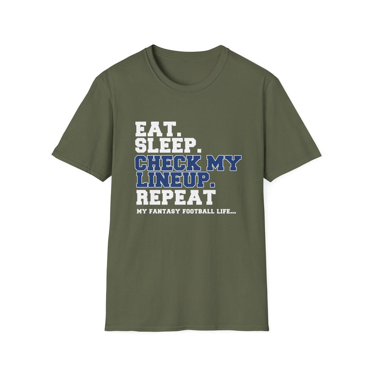 Eat. Sleep. Check My Lineup. Fantasy Football T-Shirt